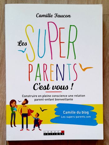 Camille Faucon - Les Super Parents c'est Vous ! (famille)