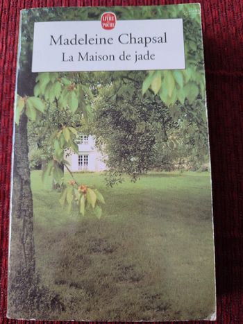 Livre "La Maison de jade" - Madeleine Chapsal