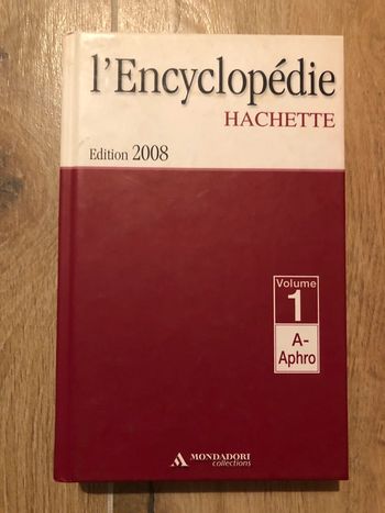 L'encyclopédie hachette edition 2008, volume 1 A-Aphro - Collectif - 2008