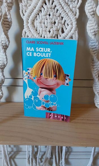 Livre Ma sœur, ce boulet Claire Scovell Lazebnik