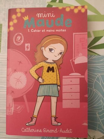 Mini Maude "1. Cahier et mains moites"