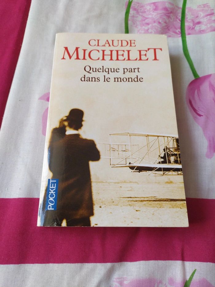 Quelque part dans le monde de Claude Michelet