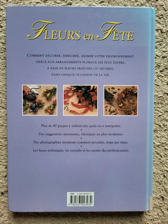Livre "Fleurs en fête" de Joanna Sheen - 40 bouquets et compositions pour toutes les occasions - photo numéro 2