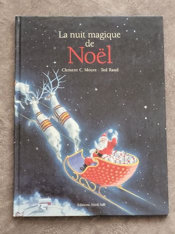 La nuit magique de Noël Par Ted Rand, Clement Clarke Moore, Michelle Nikly