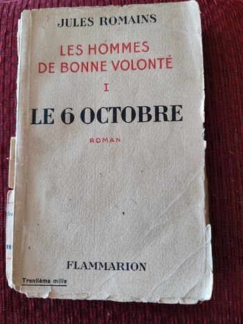 Livre ancien, rare : Les Hommes de bonne volonté I, le 6 octobre