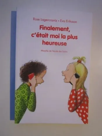 Finalement, c'était moi la plus heureuse - Ecole des loisirs