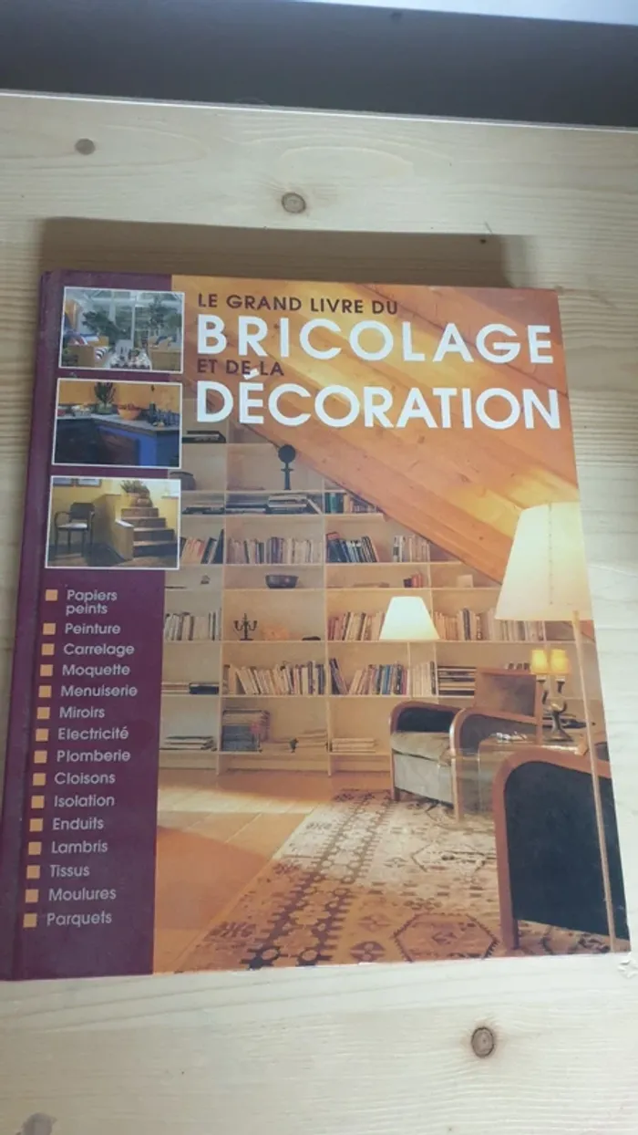 Le grand livre du bricolage et de la décoration