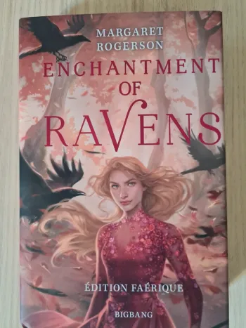 Enchantement of Ravens - Margaret Rogerson - édition faerique