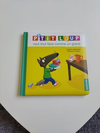 Petit loup veut tout faire comme un grand 