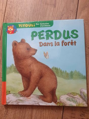 Le petit ours et Perdus dans la forêt