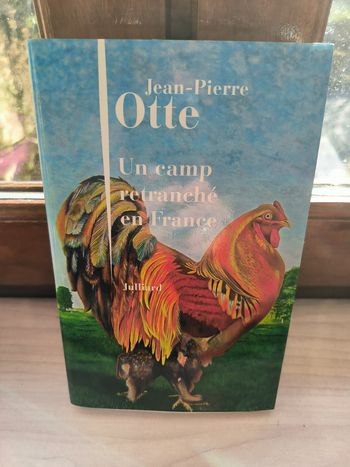 livre Un Camp Retranché En France - Otte Jean-Pierre en tres bon etat ref EC