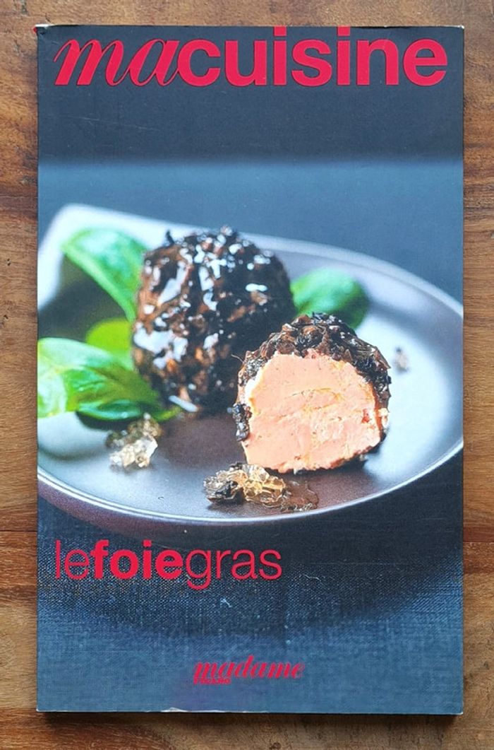 Ma cuisine Le Foie Gras Madame Figaro N°3