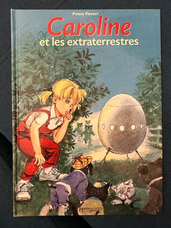 Livre vintage album Hachette Caroline et les extraterrestres Pierre Probst