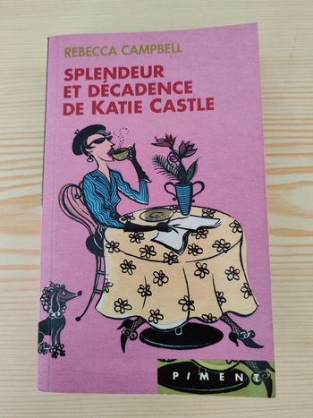 Rebecca Campbell 🌸 Splendeur et décadence de Katie Castle