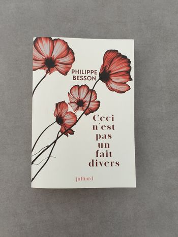 Ceci n'est pas un fait divers - Philippe Besson