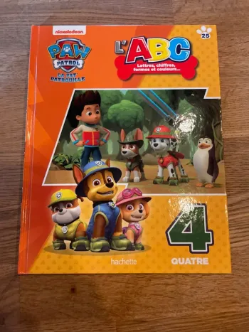Livre La Pat Patrouille Paw Patrol L’ABC lettres chiffres formes et couleurs Le chiffre Quatre 4