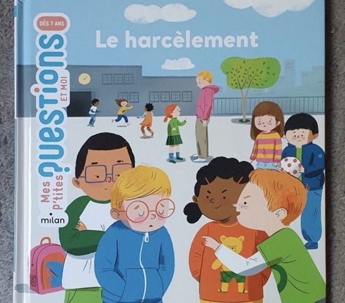 Livre pour enfants "Le Harcèlement" - Coll. Mes P'tites Questions et Moi (Dès 7 ans) / Milan