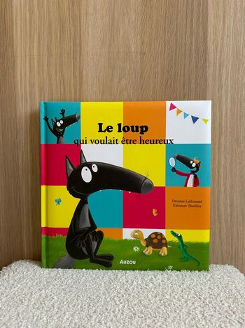 Livre le loup qui voulait être heureux 