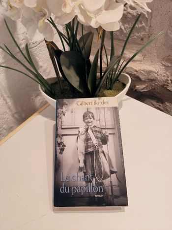 livre Le chant du papillon - Gilbert Bordes en tres bon etat