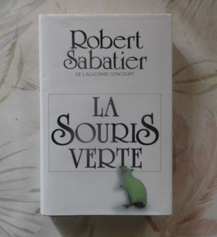 La souris verte de Robert Sabatier Ed. France Loisirs
