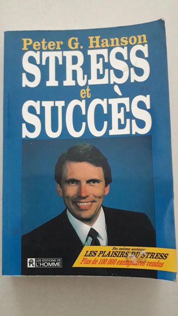 Livre Stress et succès de Peter G  Hanson