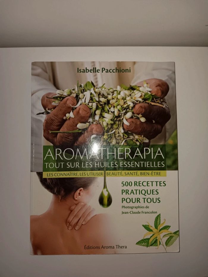 Aromatherapia - tout sur les huiles essentielles