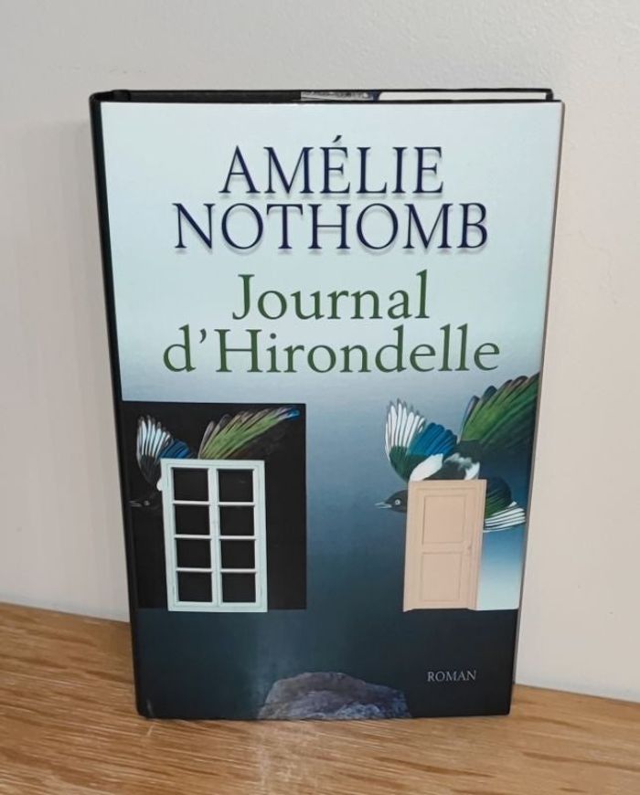 📚 Journal d'Hirondelle - Amélie Nothomb 📚