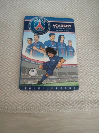 Livre PSG academy. Une équipe de rêve