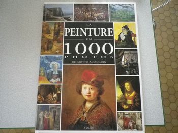 LA PEINTURE EN 1000 PHOTOS