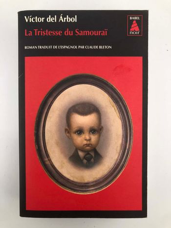 La tristesse du samouraï - Victor del Arbol