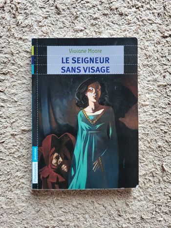 Roman jeunesse Le seigneur sans visage  de Viviane Moore