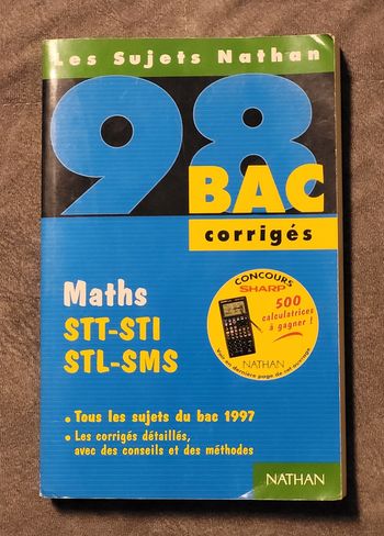 Maths, STT-STI-STL-SMS - [Tous Les Sujets Du Bac 1997 , Corrigés Michel Poncy