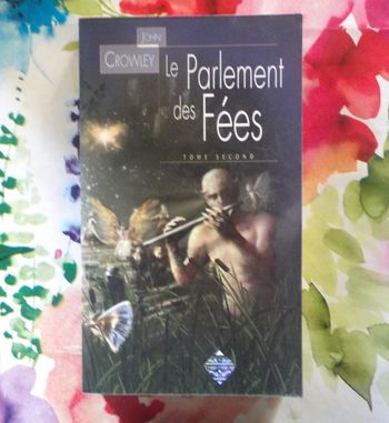 Le Parlement des Fées T2 L'Art de la Mémoire de John Crowley Ed. Terre de Brume