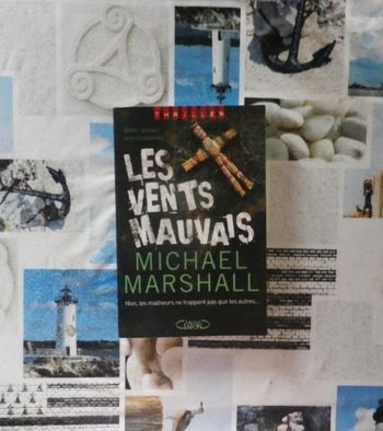 Les vents mauvais de Michael Marshall Ed. Michel Lafon