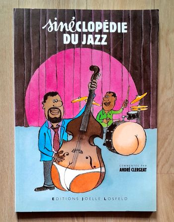 Sinéclopédie du jazz commentée par andré clergeat