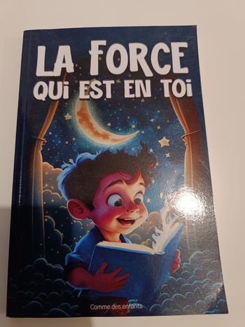 La force qui est en toi