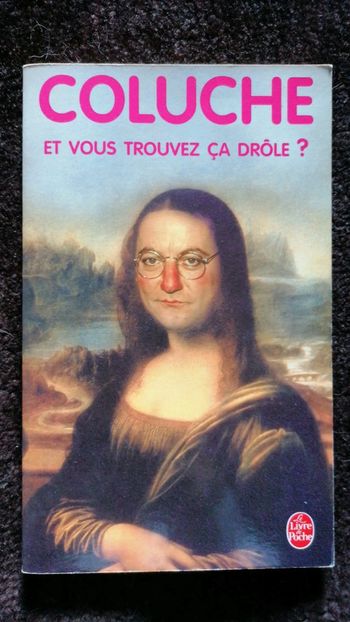 Coluche : Et vous trouvez ça drôle ?