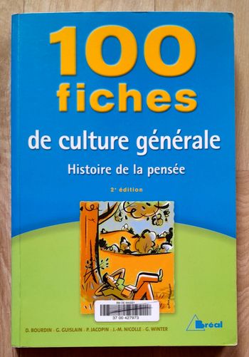 100 fiches de culture générale histoire de la pensée 2ème édition