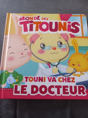 Livre bébé monde des titounis touni va chez le docteur 