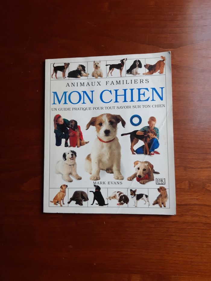 Livre un guide pratique pour tout savoir sur ton chien
