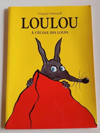 Loulou à l'école des loups - Ecole des Loisirs