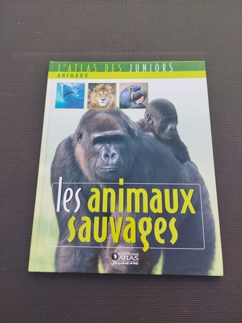 Livre les animaux sauvages atlas jeunesses