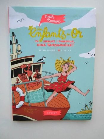 Des enfants en or : Tu cherches l'embrouille, Nina Panzanouille !