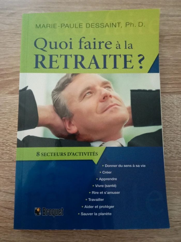 M-P Dessaint, Ph. D. 🪅 Quoi faire après la retraite ? - photo numéro 1