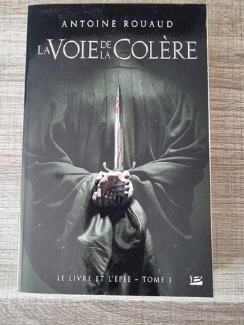 Antoine Rouaud La Voie de la Colère