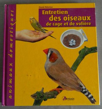 Entretien des oiseaux de cage et de volière -David Alderton
