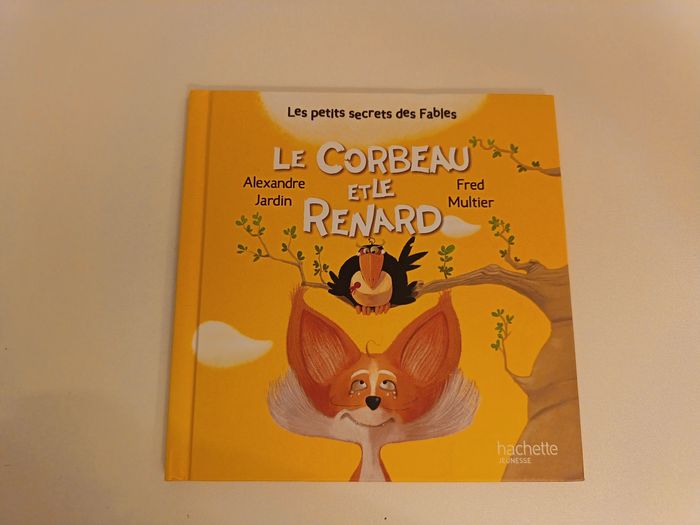 Livre " Le Corbeau et le Renard" de la collection Hachette