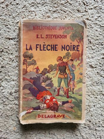 Livre ancien - "La Flèche Noire" de R.L. Stevenson (édition 1936, Delagrave)