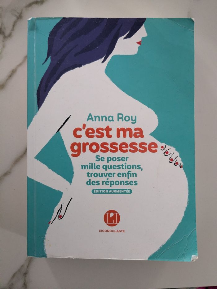 Livre grossesse/post partum - c'est ma grossesse d'Anna Roy.