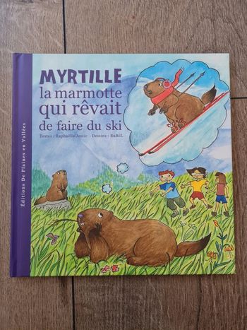 Myrtille la marmotte qui rêvait de faire du ski